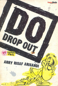 DO DROP OUT