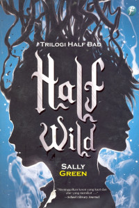 TRILOGI HALF BAD HALF WILD