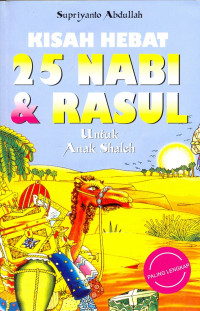 KISAH HEBAT 25 NABI & RASUL UNTUK ANAK SHALEH