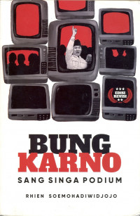 BUNG KARNO SANG SINGA PODIUM