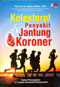 KOLESTEROL & PENYAKIT JANTUNG KORONER