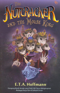 THE NUTCRACKER AND THE MOUSE KING