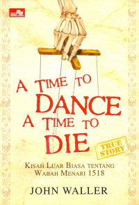 A TIME TO DANCE A TIME TO DIE