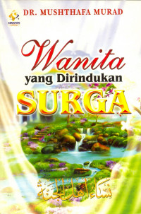 WANITA YANG DIRINDUKAN SURGA