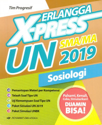 ERLANGGA X-PRESS UN SMA/MA 2019 SOSIOLOGI