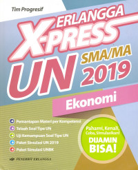 ERLANGGA X-PRESS UN SMA/MA 2019 EKONOMI