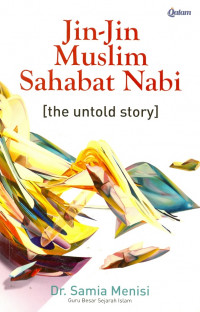 JIN-JIN MUSLIM SAHABAT NABI [THE UNTOLD STORY]