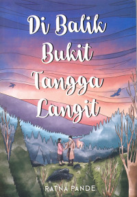 DI BALIK BUKIT TANGGA LANGIT