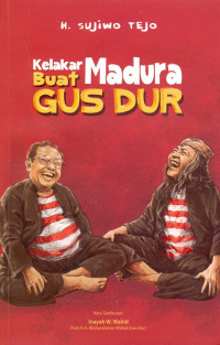 KELAKAR MADURA BUAT GUS DUR