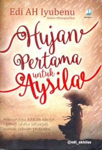 HUJAN PERTAMA UNTUK AYSILA