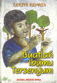 CERITA REMAJA BUATLAH IBUMU TERSENYUM