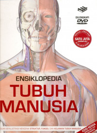 ENSIKLOPEDIA TUBUH MANUSIA EDISI KEDUA DIPERLUAS DAN DIPERBARUI