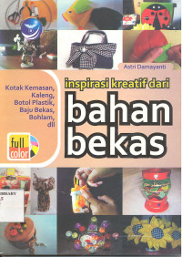 INSPIRASI KREATIF BAHAN BEKAS