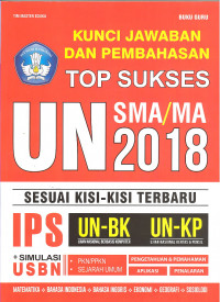 KUNCI TOP SUKSES UN SMA/MA 2018 SESUAI KISI-KISI TERBARU IPS