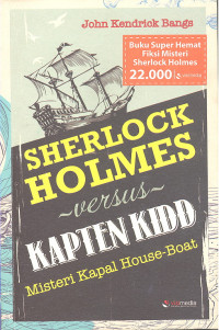 SHERLOCK HOLMES VERSUS KAPTEN KIDD MISTERI KAPAL HOUSE-BOAT