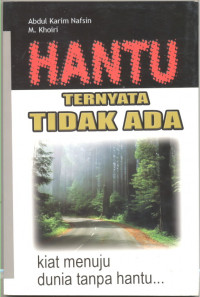 HANTU TERNYATA TIDAK ADA KIAT MENUJU DUNIA TANPA HANTU