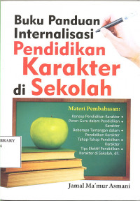 BUKU PANDUAN INTERNALISASI PENDIDIKAN KARAKTER DI SEKOLAH