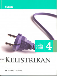 SERI KONSEP FISIKA 4 : KELISTRIKAN