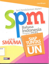 SPM BAHASA INDONESIA UNTUK SMA DAN MA