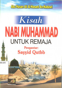 KISAH NABI MUHAMMAD UNTUK REMAJA