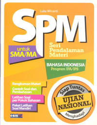 SPM BAHASA INDONESIA UNTUK SMA/MA PROGRAM IPA/IPS