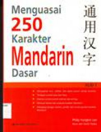 MENGUASAI 250 KARAKTER MANDARIN DASAR JILID 1