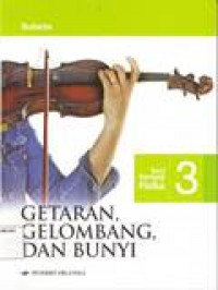 Image of SERI KONSEP FISIKA 3 GETARAN, GELOMBANG DAN BUNYI