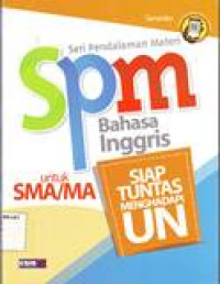 SPM BAHASA INGGRIS UNTUK SMA/MA