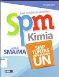 SPM KIMIA UNTUK SMA/MA