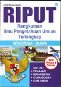 RIPUT (RANGKUMAN ILMU PENGETAHUAN UMUM TERLENGKAP)