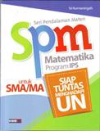 SPM MATEMATIKA PROGRAM IPS UNTUK SMA/MA