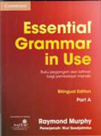 ESSENTIAL GRAMMAR IN USE BILINGUAL EDITION PART A