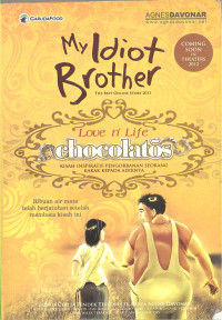 MY IDIOT BROTHER : LOVE AND LIFE CHOCOLATOS