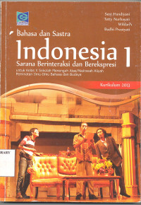 BAHASA DAN SATRA INDONESIA 1 SARANA BERINTERAKSI DAN BEREKSPRESI