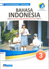 BAHASA INDONESIA 3 UNTUK SMA/MA KELAS XII